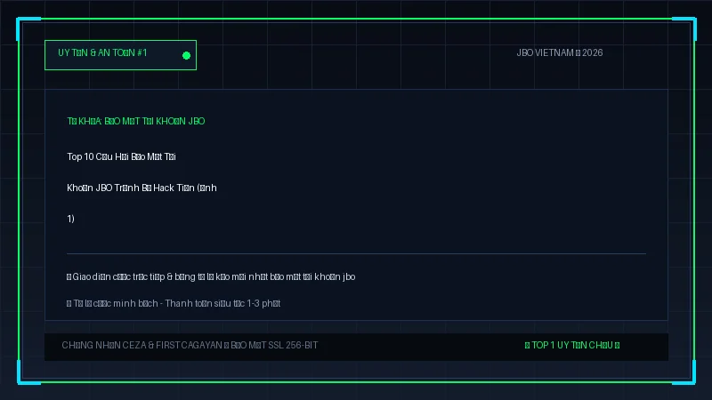 bảo mật tài khoản jbo - Top 10 Câu Hỏi Bảo Mật Tài Khoản JBO Tránh Bị Hack Tiền - Hình 1