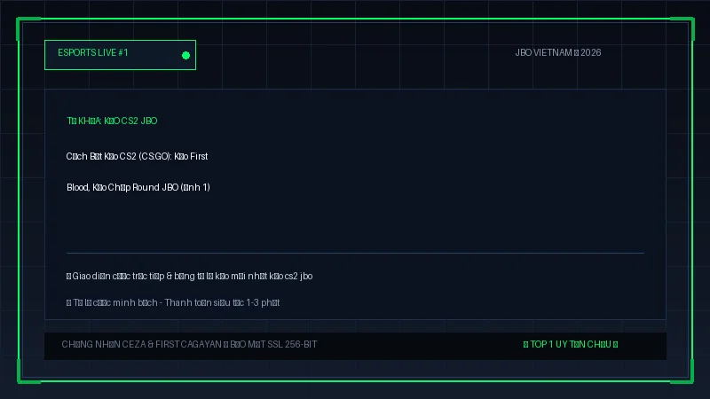 kèo cs2 jbo - Cách Bắt Kèo CS2 (CS:GO): Kèo First Blood, Kèo Chấp Round JBO - Hình 1 kèo cs2 jbo - Cách Bắt Kèo CS2 (CS:GO): Kèo First Blood, Kèo Chấp Round JBO - Hình 1