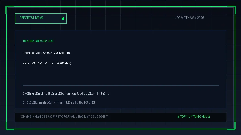 kèo cs2 jbo - Cách Bắt Kèo CS2 (CS:GO): Kèo First Blood, Kèo Chấp Round JBO - Hình 2 kèo cs2 jbo - Cách Bắt Kèo CS2 (CS:GO): Kèo First Blood, Kèo Chấp Round JBO - Hình 2