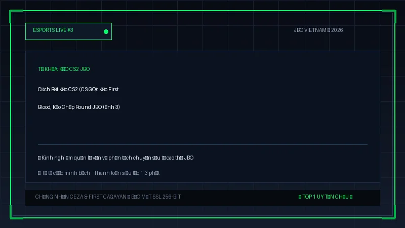 kèo cs2 jbo - Cách Bắt Kèo CS2 (CS:GO): Kèo First Blood, Kèo Chấp Round JBO - Hình 3 kèo cs2 jbo - Cách Bắt Kèo CS2 (CS:GO): Kèo First Blood, Kèo Chấp Round JBO - Hình 3