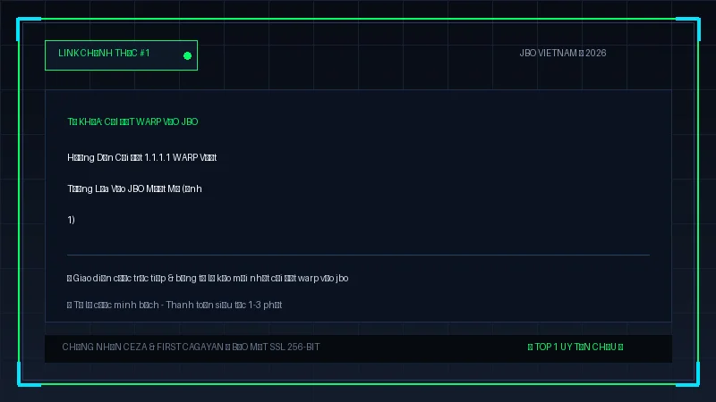 cài đặt warp vào jbo - Hướng Dẫn Cài Đặt 1.1.1.1 WARP Vượt Tường Lửa Vào JBO Mượt Mà - Hình 1