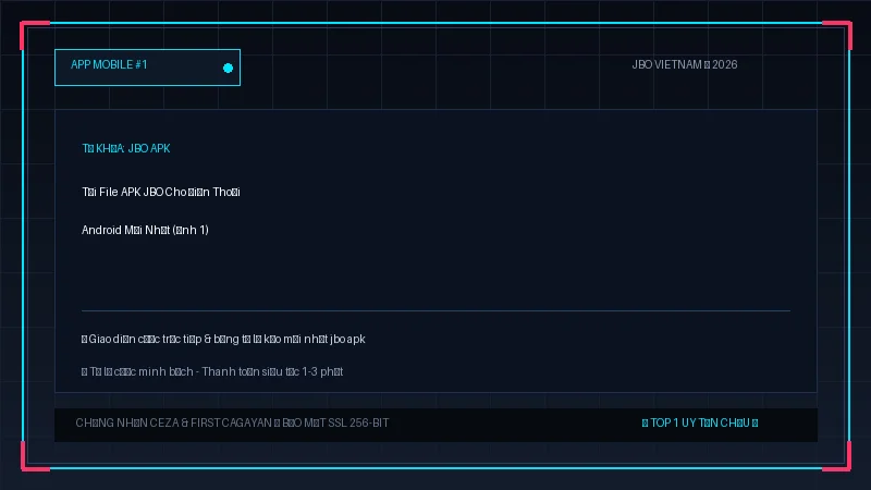 jbo apk - Tải File APK JBO Cho Điện Thoại Android Mới Nhất - Hình 1