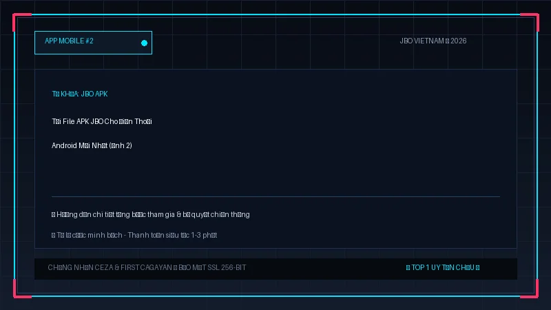 jbo apk - Tải File APK JBO Cho Điện Thoại Android Mới Nhất - Hình 2