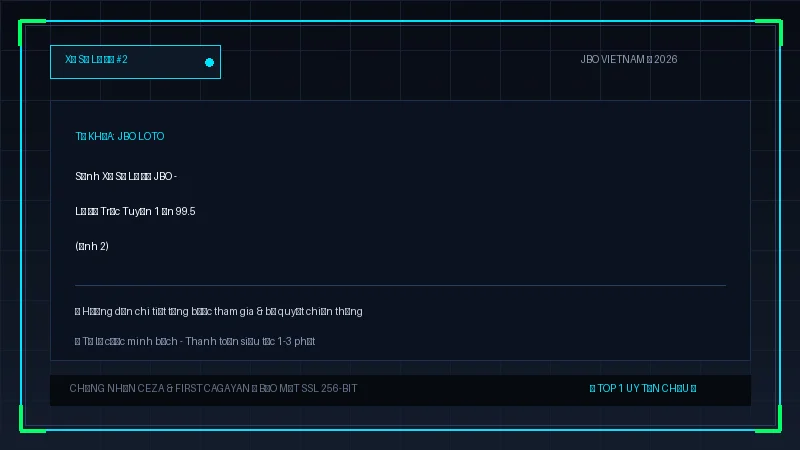 jbo loto - Sảnh Xổ Số Lô Đề JBO - Lô Đề Trực Tuyến 1 Ăn 99.5 - Hình 2